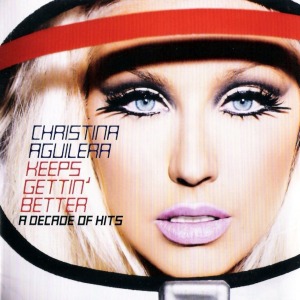 Christina_Aguilera-Keeps_Gettin_Better_A_Decade_Of_Hits-Frontal